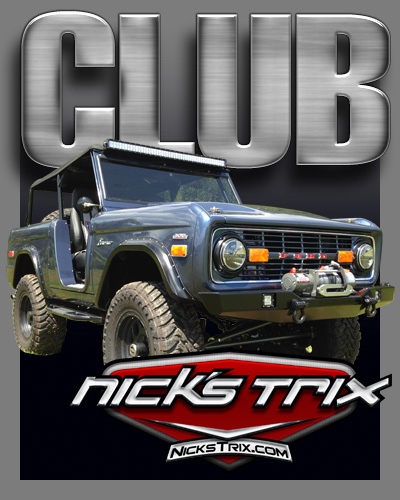 Nick's Trix - "CLUB" Early Bronco Restoration