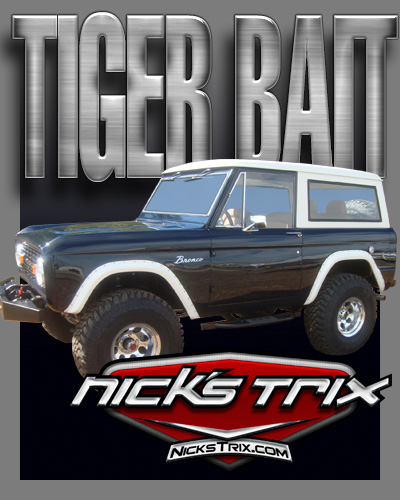Nick's Trix - "tigerbait" Early bronco Restoration